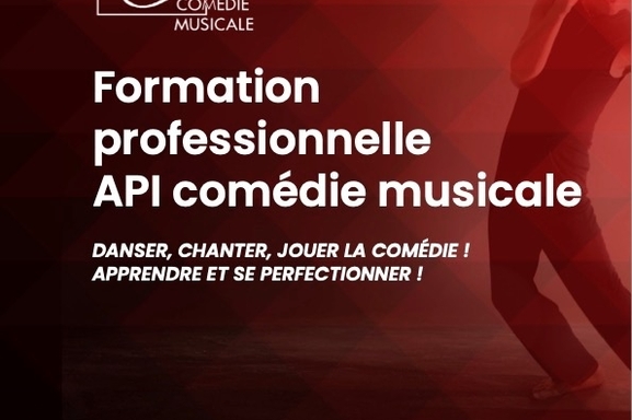 Les auditions sont ouvertes pour API Comédie musicale, la formation professionnelle et certifiée dédiée à la comédie musicale !