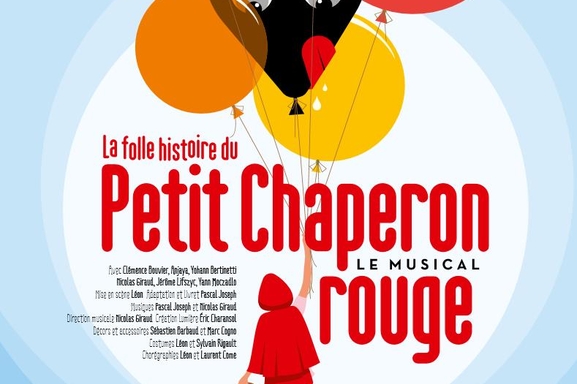 Découvrez le Chaperon Rouge comme vous ne l’avez jamais vu ! Une comédie musicale pour toute la famille au théâtre des Nouveautés