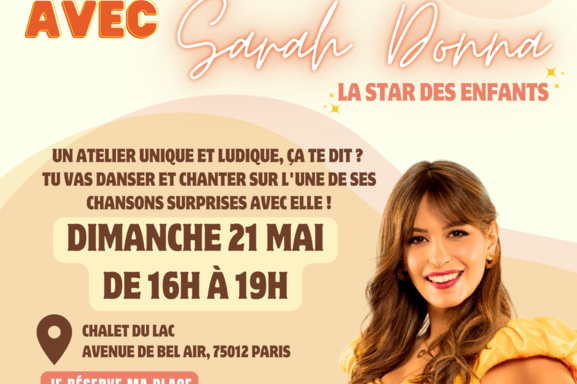 Danser et chanter en tête-à-tête avec Sarah Donna pendant trois heures, ça te dit ? On organise un atelier exceptionnel pour que tu puisses rencontrer ta star préférée