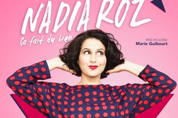 Nadia Roz fait sa dernière de “Ca fait du bien” à l’Olympia et on vous invite!