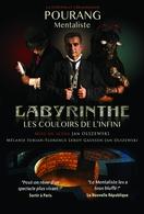 Pourang révélé par LA FRANCE A UN INCROYABLE TALENT présente “Labyrinthe, Les couloirs de l'infini”, comme toujours vous êtes invité!