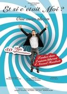 Arnaud Humbert dans son One-Man-show " Et si c'était moi ?"