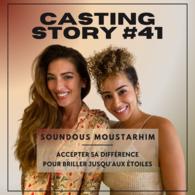 HPI, hypersensibilité : accepter sa différence pour briller jusqu’aux étoiles avec Soundous Moustarhim, invitée de notre podcast Casting Call