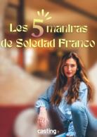 Rentrée 2024 : Les 5 mantras de Soledad Franco pour booster ta carrière et réussir tes castings