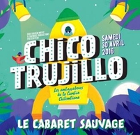 Venez vibrer aux sons des musiques chilienne du groupe emblématique: Chico Trujillo