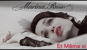 Marina Russo : Et Même Si - Nouveau single