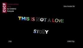 This is not a love Story