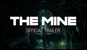 THE MINE - TRAILER OFFICIEL