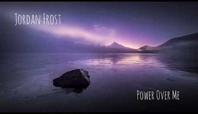Jordan Frost - Power Over Me (Cover)