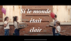 Si le monde était clair - épisode 4/5