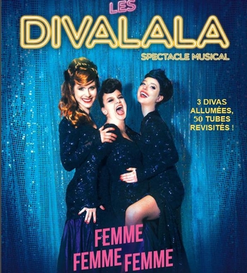 Envie de pousser la chansonnette? Le spectacle Femme, Femme, Femme des Divalala est fait pour vous !