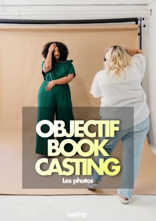 Objectif Book Casting :  Quelles photos mettre dans mon book ? Les conseils de la coach Soledad Franco