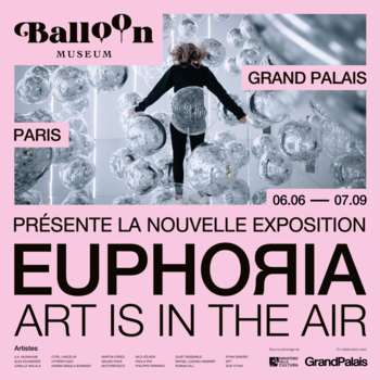 Le Balloon Museum avec Casting.fr : immersion dans l’exposition “Euphoria: Art is in the Air” 