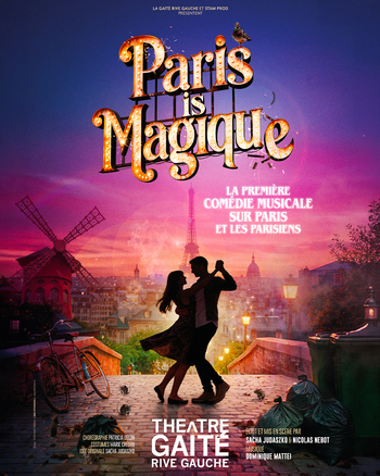 Gagnez vos places pour découvrir la comédie musicale Paris is Magique en famille !