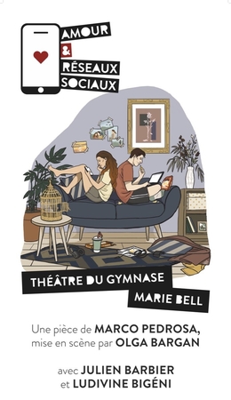 Jeu-concours ! Gagnez vos places pour "Amour & réseaux sociaux", la comédie à retrouver tous les jeudis au Théâtre du Gymnase Marie Bel