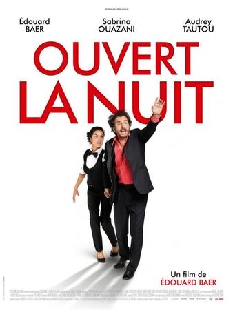 Edouard Baer signe son 3ème film avec Sabrina Ouazani, Audrey Tautou et Michel Galabru. "Ouvert la nuit" dans vos salles le 11 janvier.