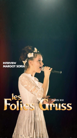 Margot Soria : La nouvelle révélation des Folies Gruss