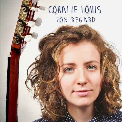 Coralie Louis - Ton regard - Coralie Louis