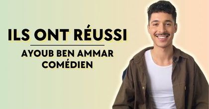 Nos VIP témoignent - Ayoub Ben Ammar, acteur