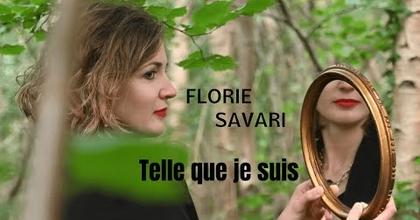 TELLE QUE JE SUIS - Florie Savari (Clip officiel)