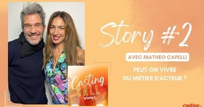 [PODCAST CASTING CALL] PEUT-ON VIVRE DU MÉTIER D'ACTEUR ? AVEC MATHÉO CAPELLI