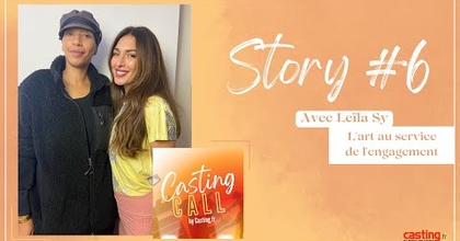 [PODCAST CASTING CALL] L'ART AU SERVICE DE L'ENGAGEMENT AVEC LEÏLA SY