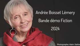 Andrée Boisset Lémery - Bande démo fiction 2024