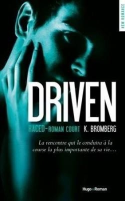 Fan de la trilogie Driven ? Un nouveau tome intriguant, intense, captivant et passionnant à lire !